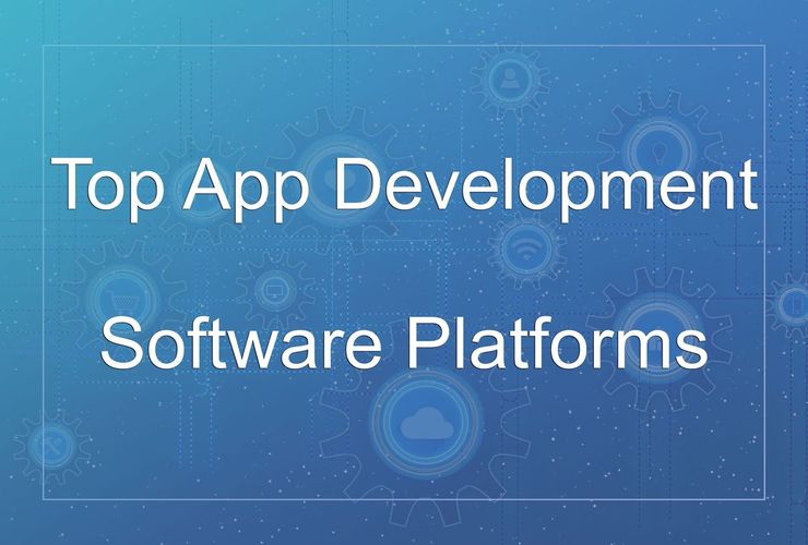 Top App Development Software Platforms